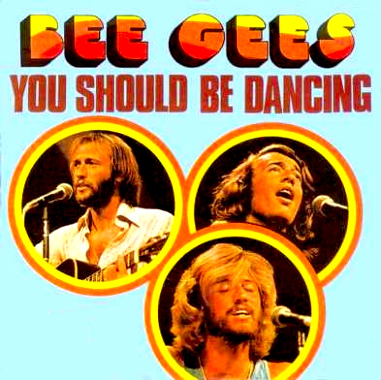 Bee Gees - You Should Be Dancing